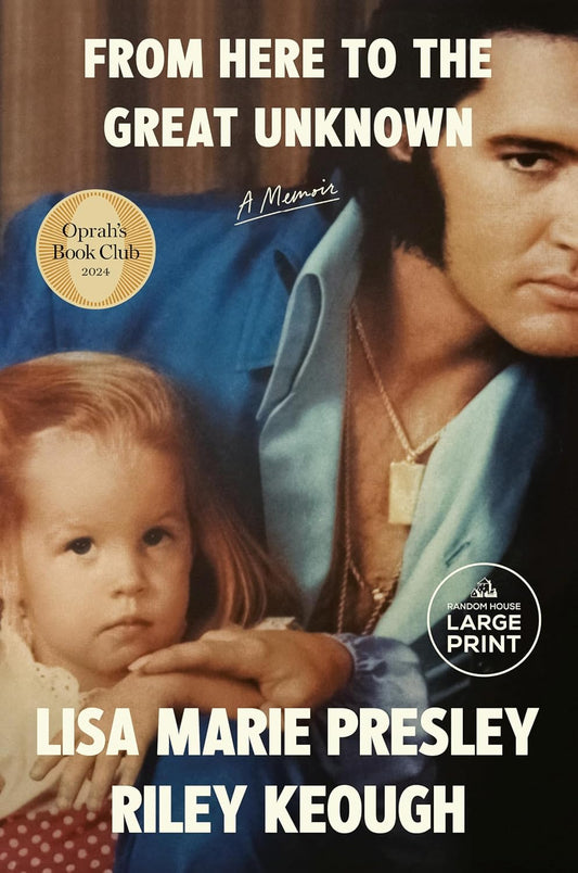 From Here to the Great Unknown: Oprah's Book Club:  Paperback  by Lisa Marie Presley