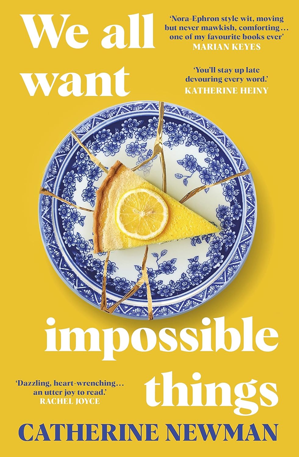 We All Want Impossible Things -Paperback – by Catherine Newman