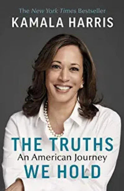 The Truths We Hold: An American Journey (Paperback )–  by Kamala Harris