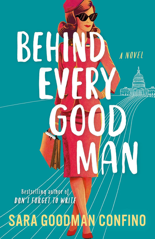 BEHIND EVERY GOOD MAN - Paperback –by Sara Goodman Confino