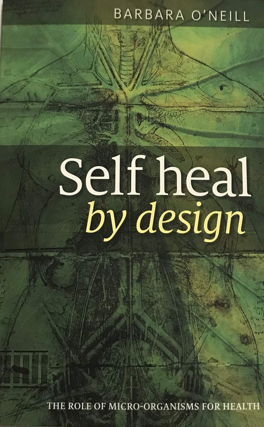 Self Heal By Design- Paperback –by Barbara O'Neill