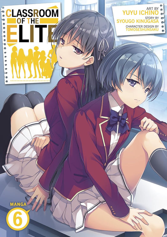 Classroom of the Elite(Manga) Vol  6  (Paperback) – by Syougo Kinugasa