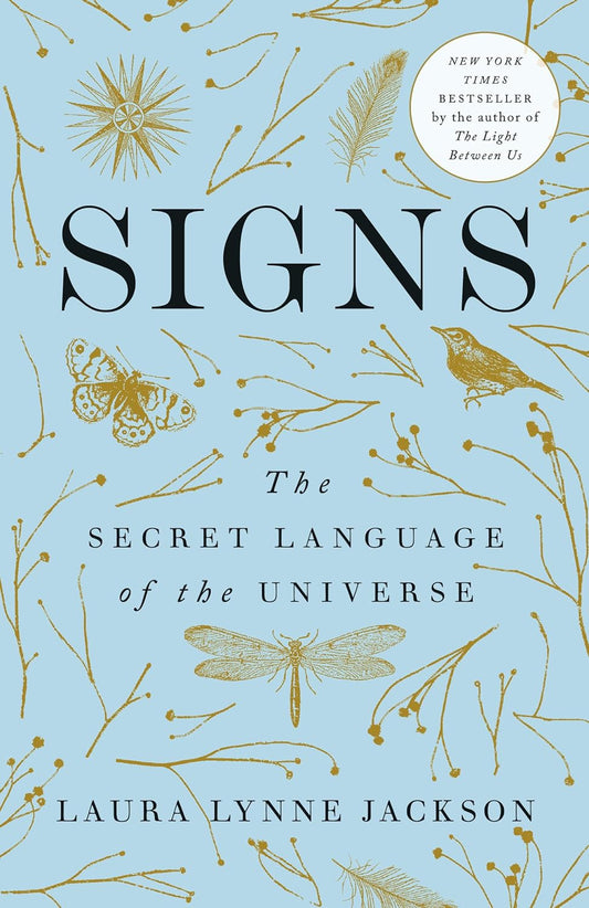 Signs: The Secret Language of the Universe Paperback –  by Laura Lynne Jackson