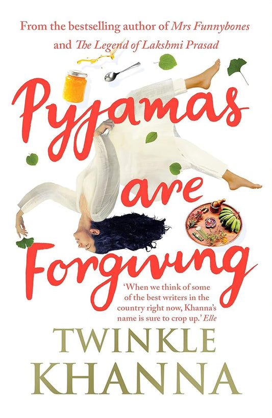 Pyjamas are Forgiving - Paperback - by twinkle khanna