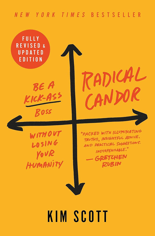 Radical Candor (Paperback) by Kim Scott