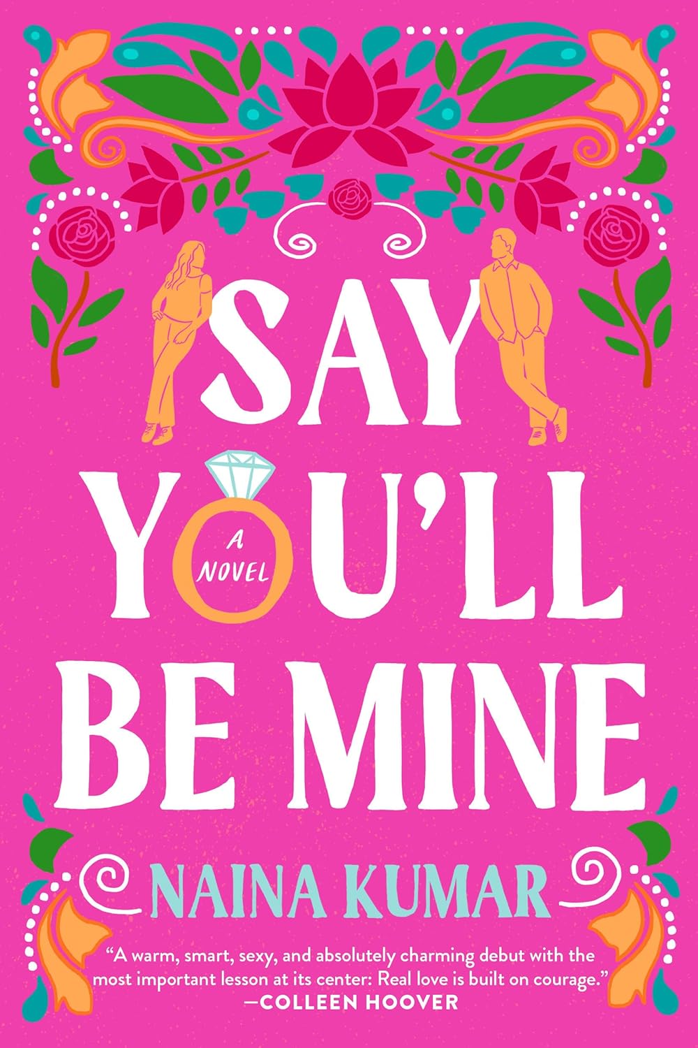 Say You'll Be Mine -  Paperback – by Naina Kumar