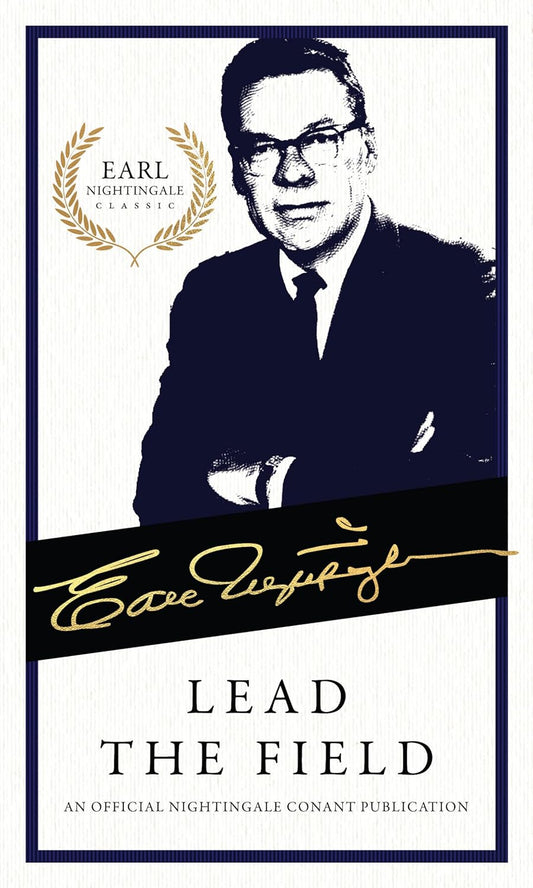 Lead the Field:-Paperback – by Earl Nightingale