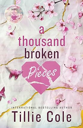 A Thousand Broken Pieces -Paperback –by Tillie Cole