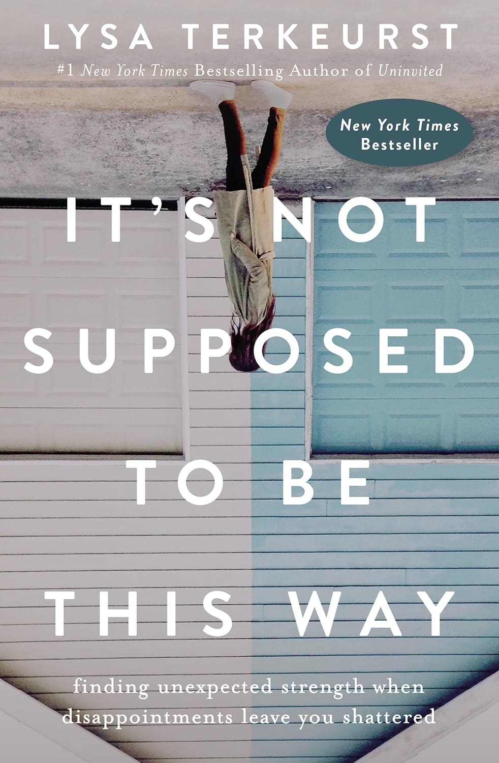 It's Not Supposed to Be This Way:-Paperback – by Lysa TerKeurst