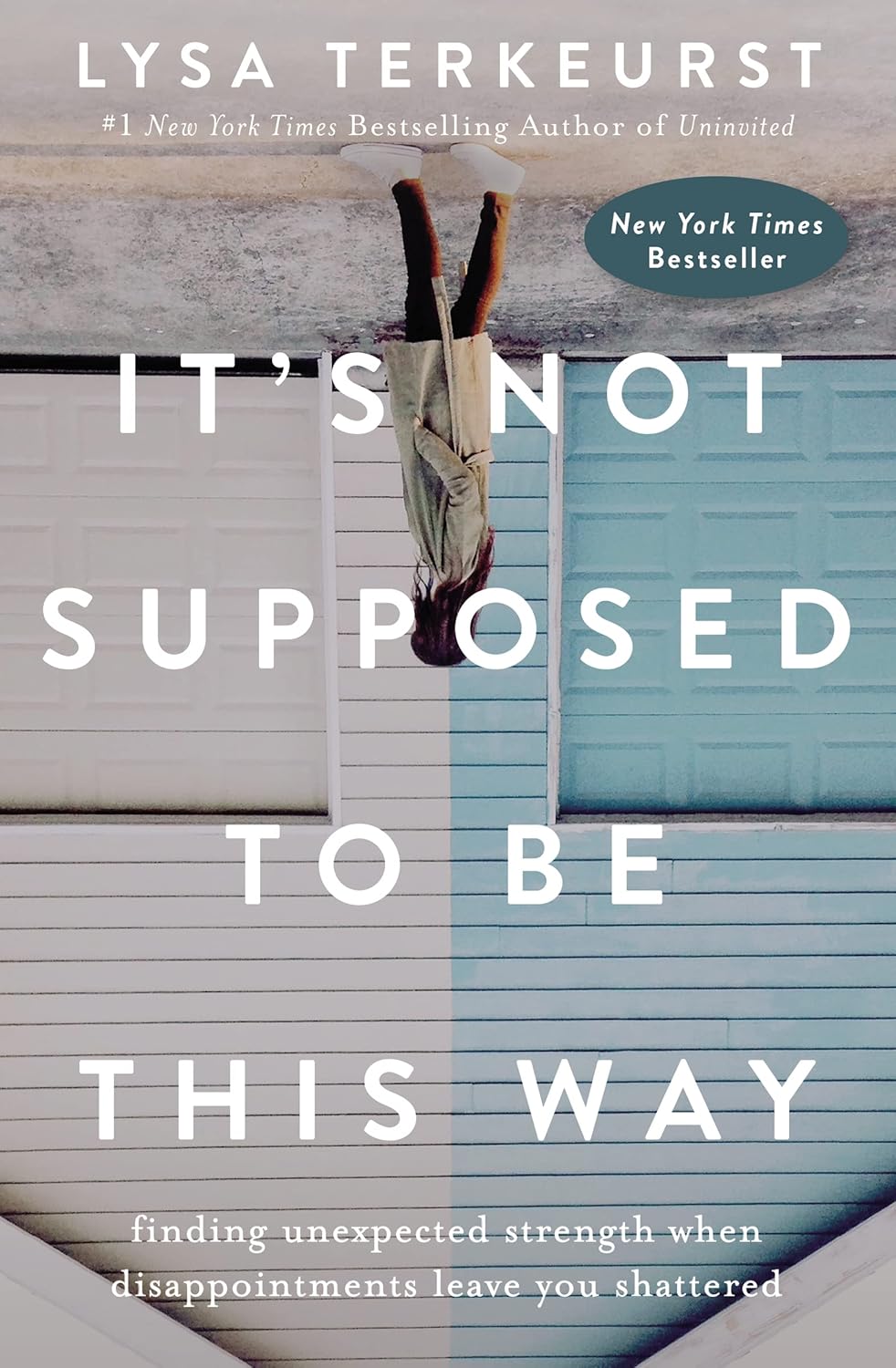 It's Not Supposed to Be This Way Paperback –  by Lysa TerKeurst