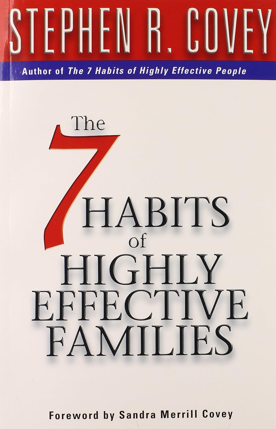 The 7 Habits of Highly Effective Families - (Paperback) – by Stephen R. Covey