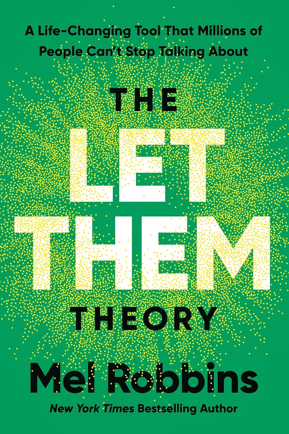 The Let Them Theory:- Paperback –  by Mel Robbins