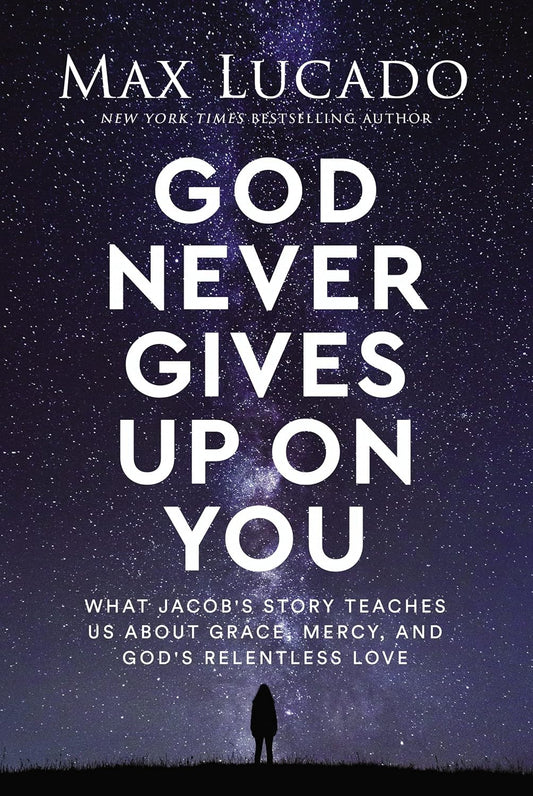 God Never Gives Up on You:-Paperback-by Max Lucado