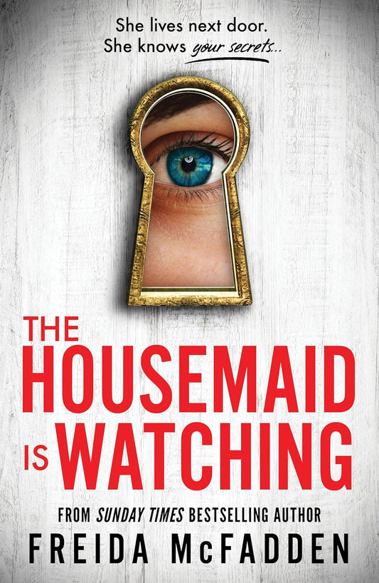 The Housemaid Is Watching - Paperback – by Freida McFadden