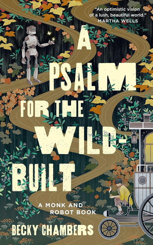 A Psalm for the Wild-Built - Paperback – by Becky Chambers