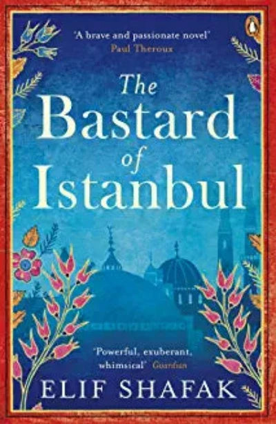 The Bastard of Istanbul (Paperback) –  by Elif Shafak