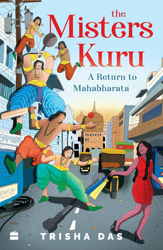 Misters Kuru Paperback – 22 April 2021 by Trisha Das