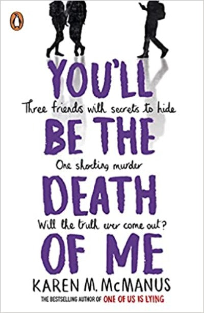 You will Be the Death of Me (Paperback) – by Karen M. McManus