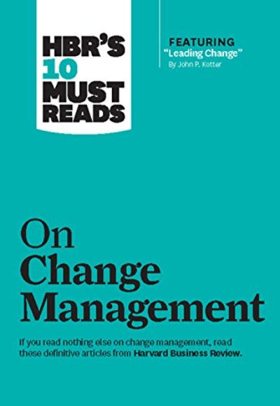 HBR's 10 Must Reads: On Change (Paperback) – by HBR