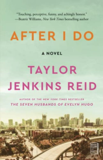 After I do (Paperback) – by Taylor Jenkins Reid