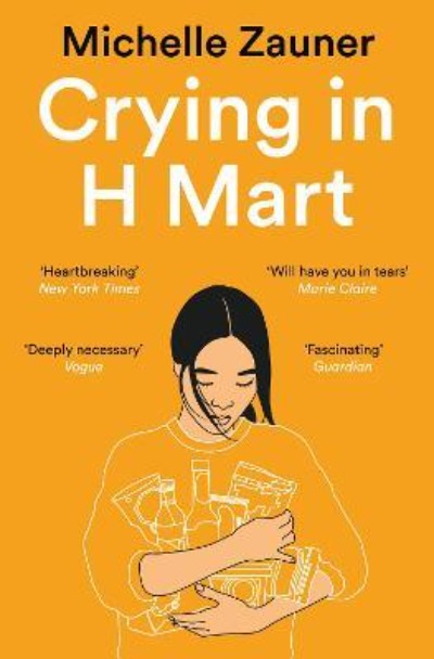 Crying in H Mart (Paperback) – by Michelle Zauner