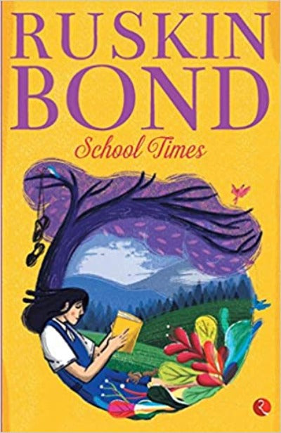 School Times (Paperback) – by Ruskin Bond