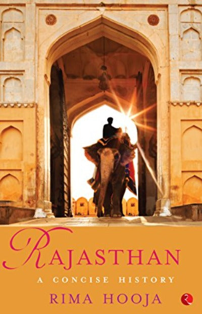 Rajasthan: A Concise History (Paperback) – by Rima Hooja