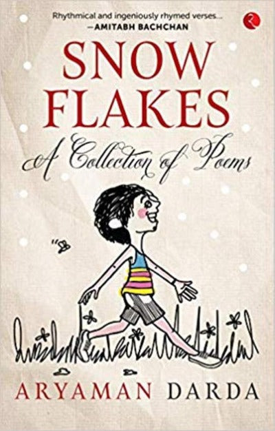 Snowflakes: A Collection of Poems (Paperback) – by Aryaman Darda