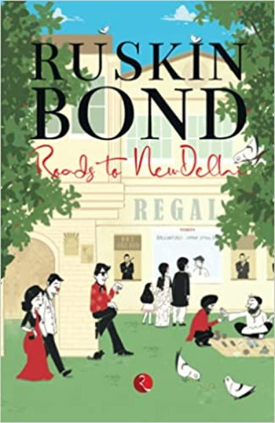 ROADS TO NEW DELHI (Paperback) – by Ruskin Bond