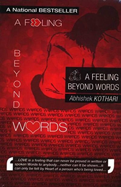 A Feeling Beyond Words (Paperback) –  Abhiskek Kothari