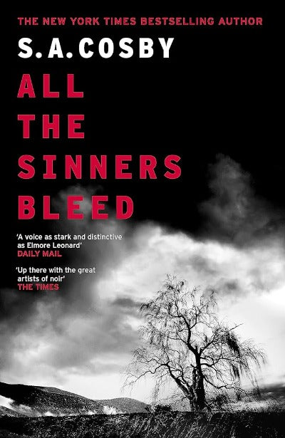 All The Sinners Bleed (Paperback) by S. A. Cosby