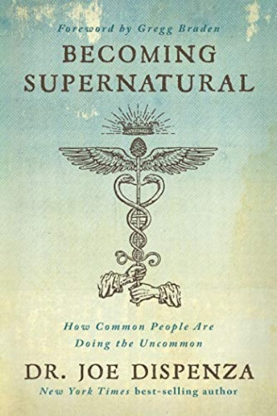 Becoming Supernatural (Paperback) Joe Dispenza