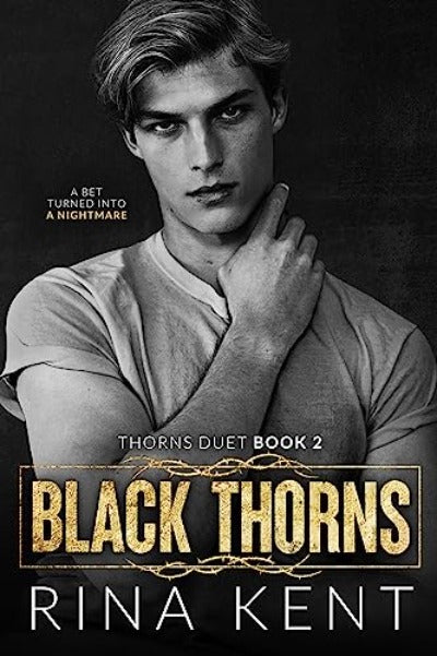 Black Thorns : A Dark New Adult Romance:2 (Thorns Duet) (Paperback) by Rina Kent