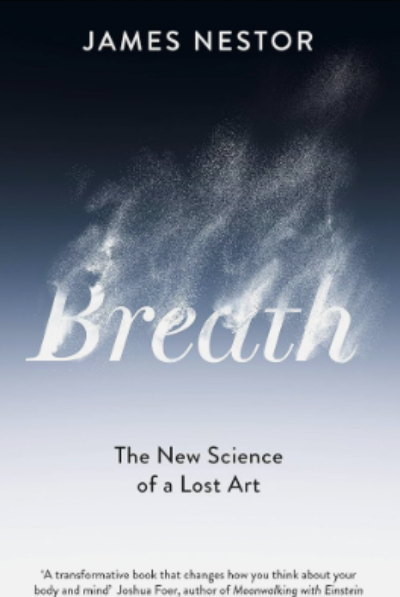 Breath: The New Science of a Lost Art (Paperback) by Nestor James