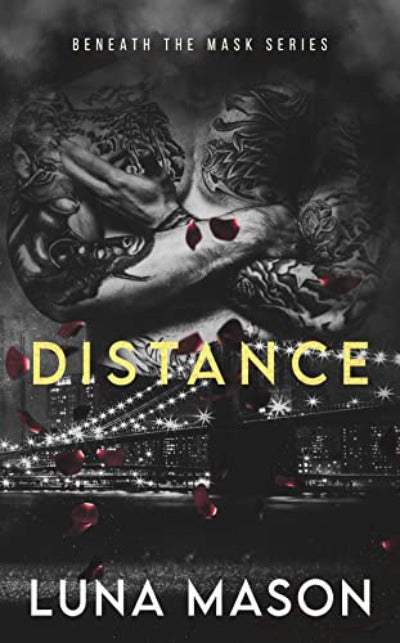 Distance: A Dark Mafia Romance (Book 1) (Beneath The Mask Series) (Paperback) by Luna Mason