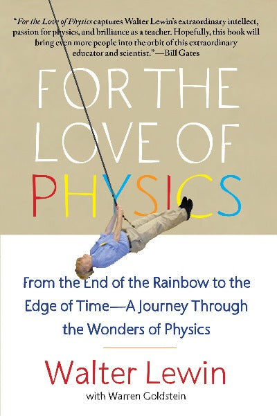 For the Love of Physics Paperback – by Walter Lewin