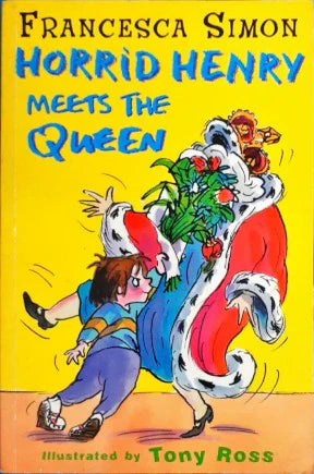 Horrid Henry Meets the Queen by Frencesca simon