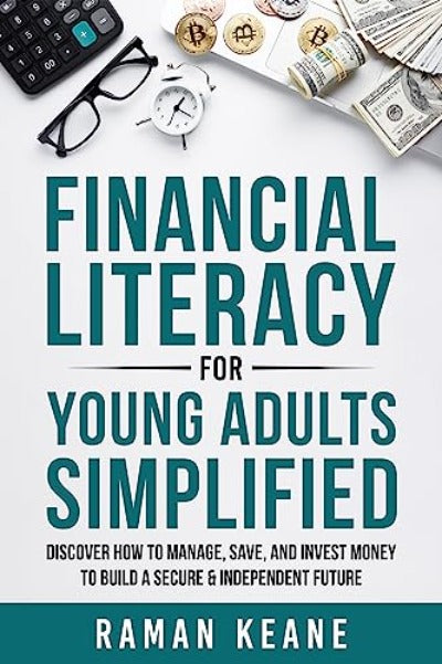 Financial Literacy for Young Adults Simplified (Paperback) by Raman Keane