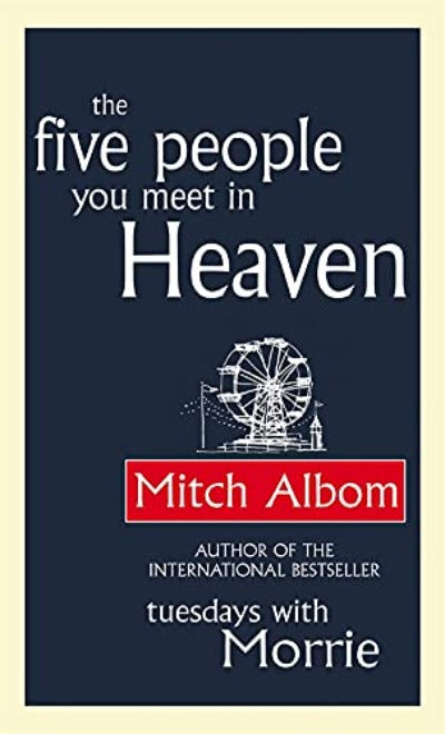 The Five People You Meet In Heaven (Paperback) – Mitch Albom