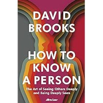 How To Know a Person (Paperback) by David Brooks