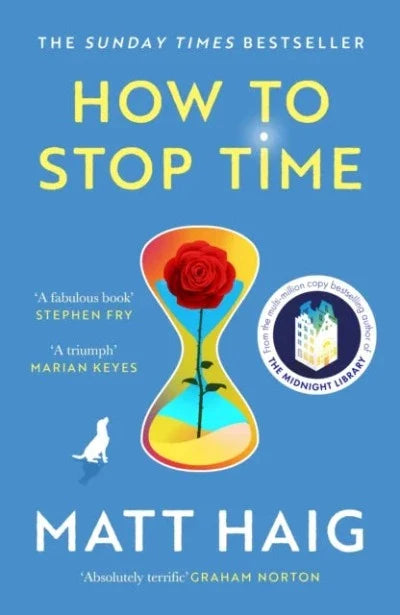 How to Stop Time Paperback – by Matt Haig