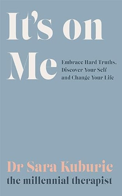 It's On Me (Paperback) by Sara Kuburic