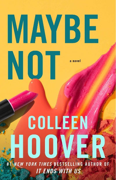 Maybe Not (Paperback) – by Colleen Hoover