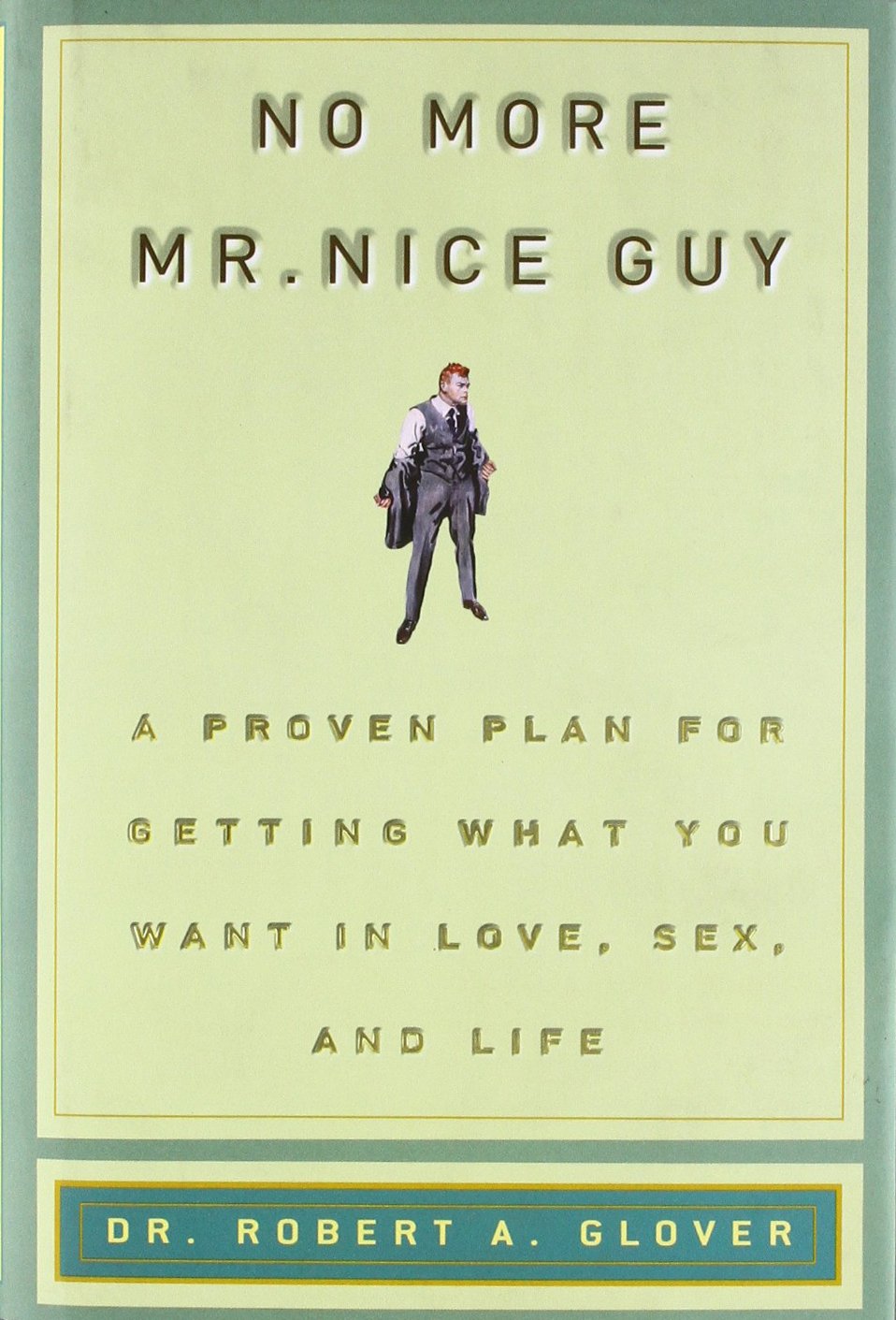 No More Mr Nice Guy - Robert A. Glove (Paperback)