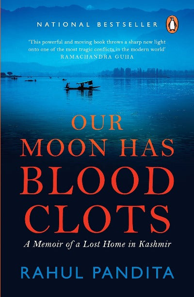 Our Moon Has Blood Clots Paperback –by Rahul Pandita