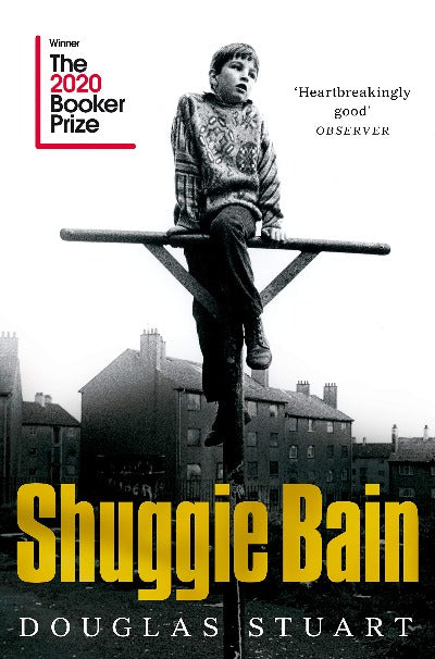 Shuggie Bain: Winner of Booker Prize 2020 Paperback – by Douglas Stuart