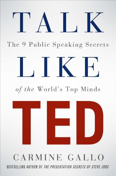 Talk Like Ted Paperback – by Carmine Gallo