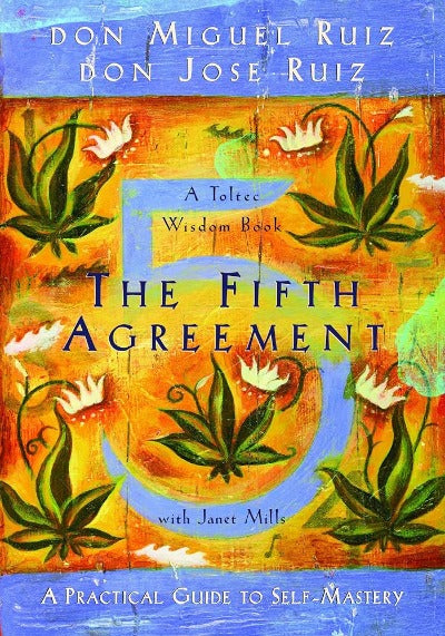 The Fifth Agreement (Paperback) by Don Miguel Ruiz