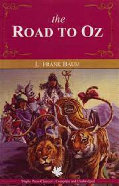 The Road to Oz: Oz Series (Book 5) Paperback – by L. Frank Baum