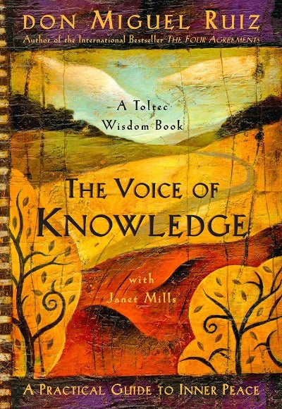 The Voice of Knowledge (Paperback) by Don Miguel Ruiz